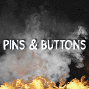 PINS & BUTTONS