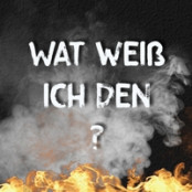 WAT WEIß ICH DENN?