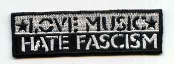 LOVE MUSIC HATE FASCISM PATCH
