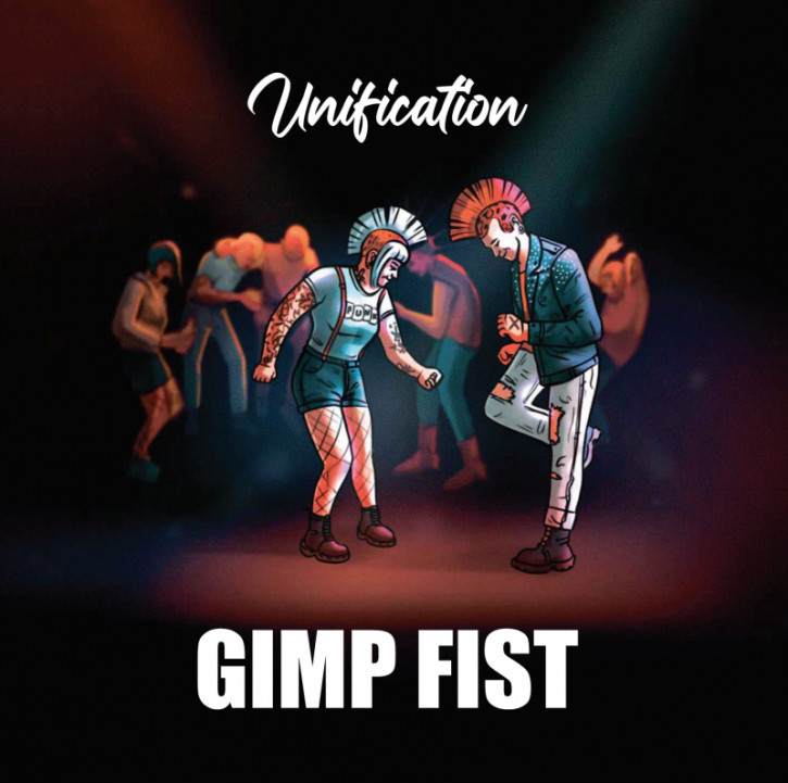 Gimp Fist - Unification LP