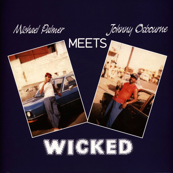 MICHAEL PALMER MEETS JOHNNY OSBOURNE - WICKED LP
