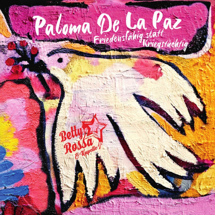 BETTY ROSSA & KAPELLE PALOMA DE LA PAZ CD