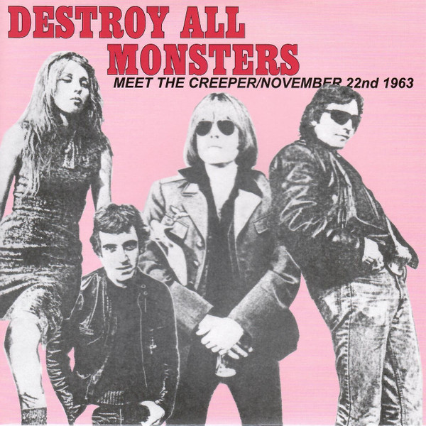 Destroy All Monsters ‎– Nov. 22 / Meet The Creeper 7