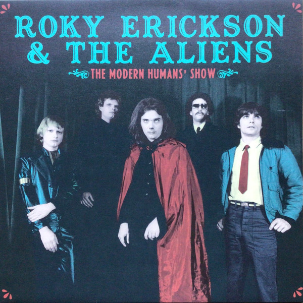 ERICKSON, ROKY & THE ALIENS - THE MODERN HUMANS' SHOW LP