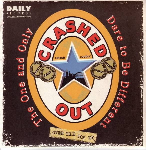 Crashed Out / Secret Army – Over The Top E.P