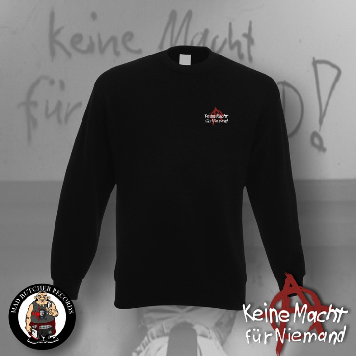 KEINE MACHT FÜR NIEMAND ANARCHY SWEAT
