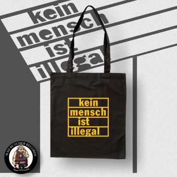 KEIN MENSCH IST ILLEGAL TASCHE