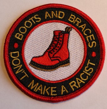 BOOTS & BRACES DON`T MAKE A RACIST PATCH