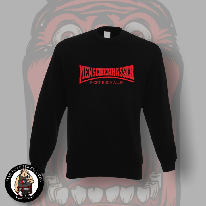 MENSCHENHASSER SWEATSHIRT