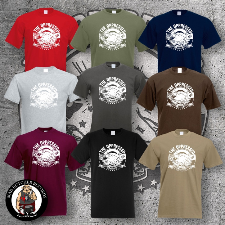 OPPRESSED FIGHT NAZI SCUM T-SHIRT
