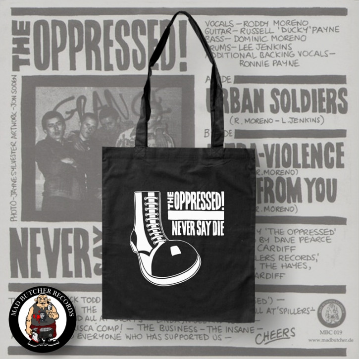 OPPRESSED NEVER SAY DIE TASCHE